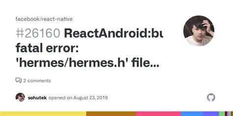 'hermes/hermes.h' file not found|ReactAndroid:buildReactNdkLib fatal error: 'hermes/hermes.h' file .